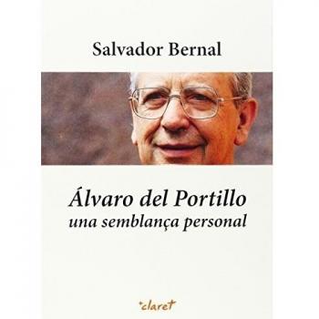 Álvaro del portillo. Una semblança personal.