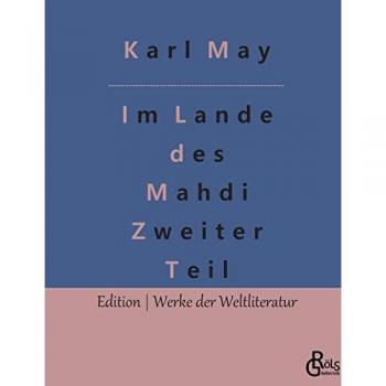 Im Lande des Mahdi: Teil 2 (Weltliteratur Edition)