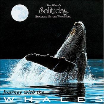Dan [Solitudes] Gibson Journey With The Whales
