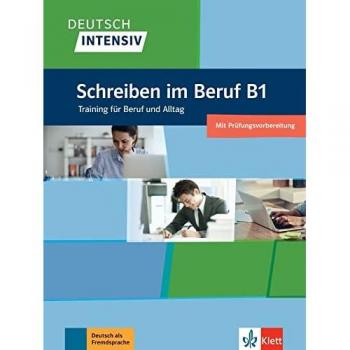 Seiffert, Christian: Deutsch intensiv Schreiben B1. Das Training für den Beruf