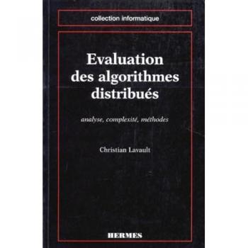 EVALUATION DES ALGORITHMES DISTRIBUES. Analyse, complexité, méthodes