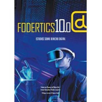 Fodertics 10.0. Estudios sobre derecho digital