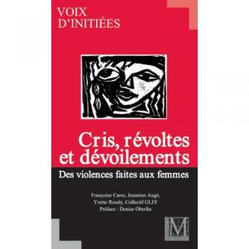 Cris, Révoltes Et Dévoilements