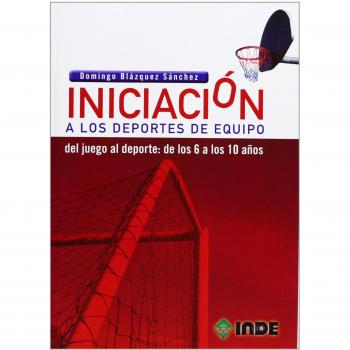 INICIACION A LOS DEPORTES DE EQUIPO