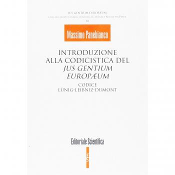 Introduzione alla codicistica del jus gentium europaeum. Codice Lunig-Leibniz-Dumont