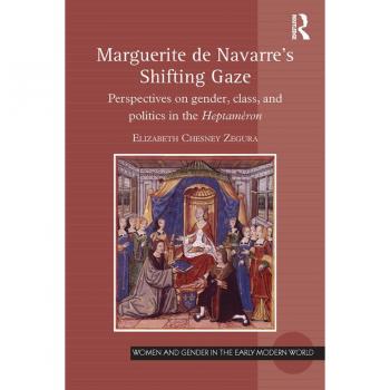 Vitalsource Technologies, Inc. Marguerite De Navarre's Shifting Gaze