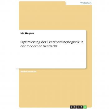 Optimierung der Leercontainerlogistik in der modernen Seefracht