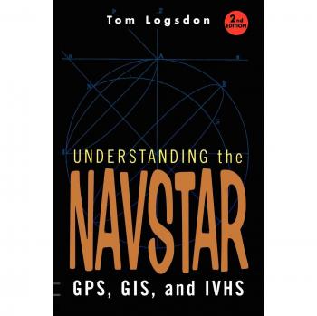 Understanding the Navstar: GPS, GIS, and IVHS