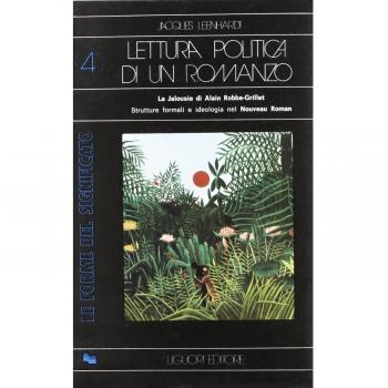 Lettura politica di un romanzo. La «Jalousie» di A. Robbe-Grillet