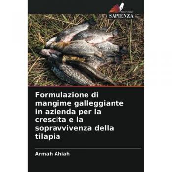 Formulazione di mangime galleggiante in azienda per la crescita e la sopravvivenza della tilapia