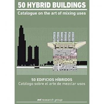 FERNANDEZ PER, AURORA#MOZAS LERIDA, JAVIER 50 Hybrid Buildings