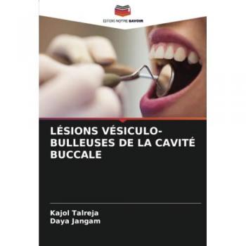 LÉSIONS VÉSICULO-BULLEUSES DE LA CAVITÉ BUCCALE