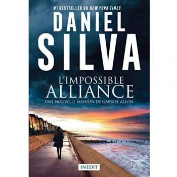 Une mission de Gabriel Allon                                            L'impossible alliance / une nouvelle mission de Gabriel Allon