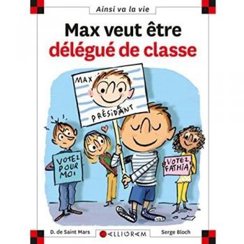 Max veut être délégué de classe