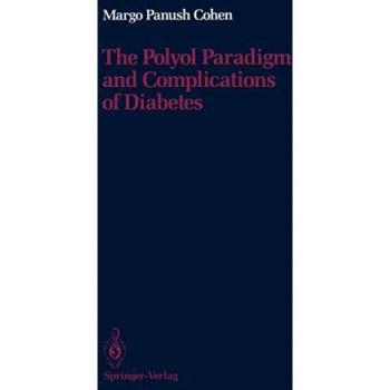 The Polyol Paradigm and Complications of Diabetes