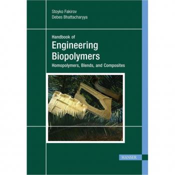 Engineering Biopolymers: Homopolymers Blends and Composites
