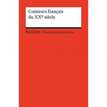H Keil Conteurs Francais Du Xxe Siècle: (Fremdsprachentexte)