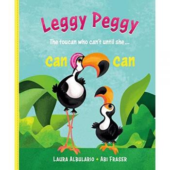Leggy Peggy : The toucan who can't, until she cancan