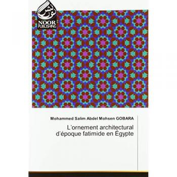L'ornement architectural d'epoque fatimide en egypte