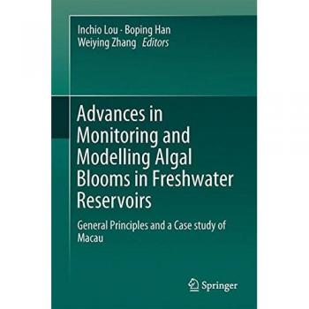 Advances in Monitoring and Modelling Algal Blooms in Freshwater Reservoirs