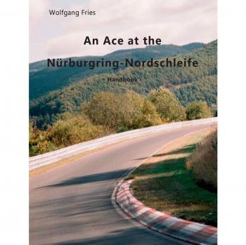 An Ace at the Nürburgring-Nordschleife: Handbook