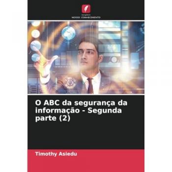 Asiedu, Timothy: O ABC da segurança da informação