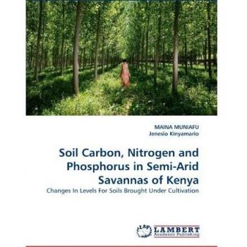 Soil Carbon, Nitrogen and Phosphorus in Semi-Arid Savannas of Kenya: Changes In Levels For Soils Brought Under Cultivation