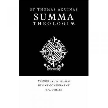 Summa Theologiae v14: 1a. 103-109: Ia2ae. 103-9