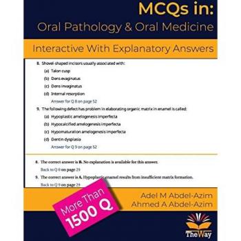 MCQs in Oral Pathology & Oral Medicine: Interactive With Explanatory Answers: With Comments for Under and Post-Graduates