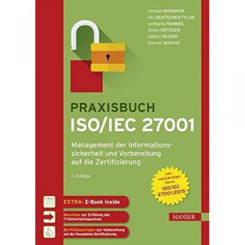 Praxisbuch ISO/IEC 27001: Management der Informationssicherheit und Vorbereitung auf die Zertifizierung