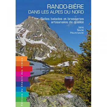 Rando-bière dans les Alpes du Nord : belles balades et brasseries artisanales de qualité : Isère, Savoie, Haute-Savoie