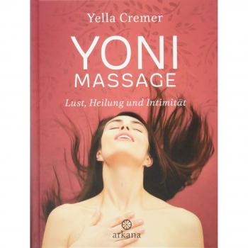 Yoni-Massage: Lust, Heilung und Intimität