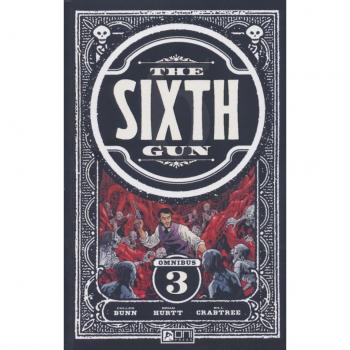 The Sixth Gun Omnibus Vol. 3