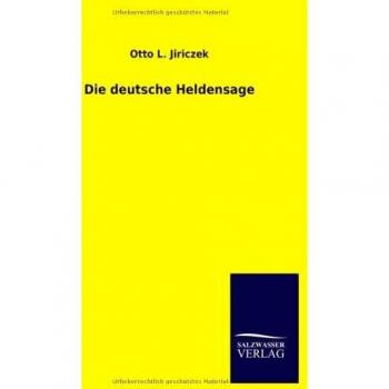 Die deutsche Heldensage