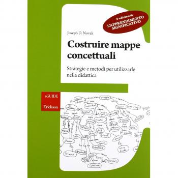 Costruire mappe concettuali. Strategie e metodi per utilizzarle nella didattica