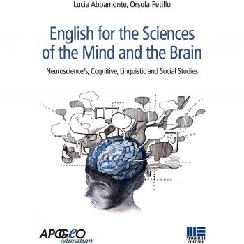 English for the sciences of the mind and the brain. Neuroscience/s, cognitive, linguistic and social studies