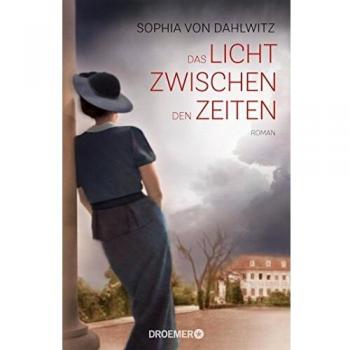 Das Licht zwischen den Zeiten: Roman