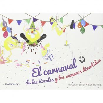 El carnaval de las vocales y números divertidos