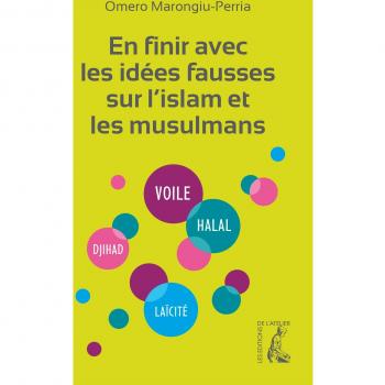 en finir avec les idees fausses sur l'islam et les musulmans