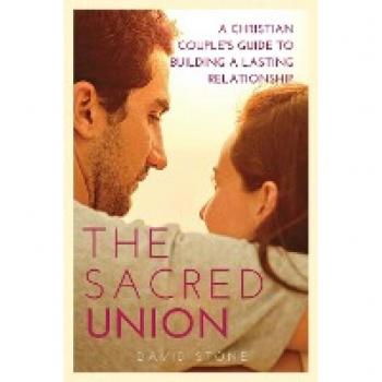 The Sacred Union: A Christian Couple's Guide to Building a Lasting Relationship (Large Print Edition)