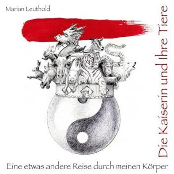Leuthold, Marian: Die Kaiserin und ihre Tiere