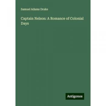Captain Nelson: A Romance of Colonial Days