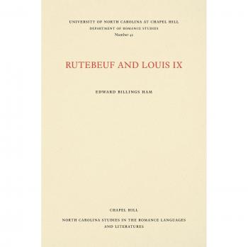 Rutebeuf and Louis IX (North Carolina Studies in the Romance Languages and Literatures) (French Edition)