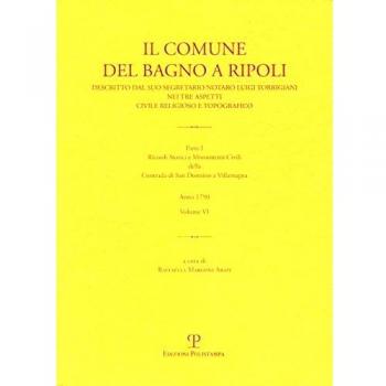 Il Comune del Bagno a Ripoli descritto dal suo segretario notaro Luigi Torrigiani nei tre aspetti civili religioso e topografico. Ricordi storici e ... Contrada di San Donnino a Villamagna