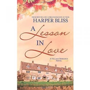Harper Bliss A Lesson In Love (The Village Romance Series, Band 3)