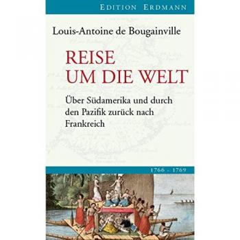 Reise um die Welt: Über Südamerika und durch den Pazifik zurück nach Frankreich