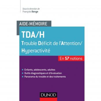 TDA/H Trouble Déficit de l'Attention/Hyperactivité
