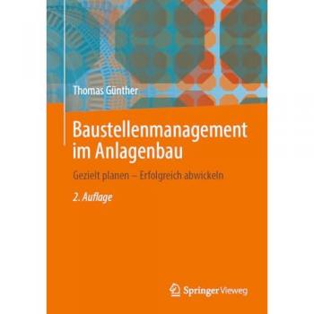 Baustellenmanagement im Anlagenbau