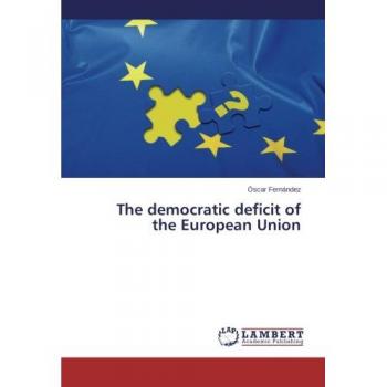 The democratic deficit of the European Union