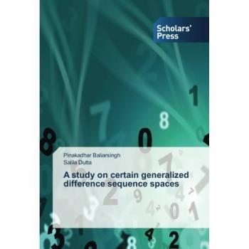 Baliarsingh, Pinakadhar: A study on certain generalized difference sequence spaces